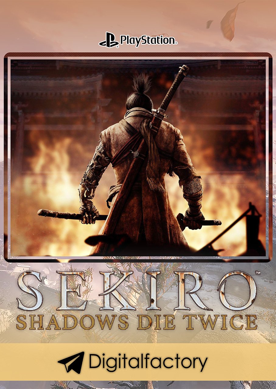 Sekiro™: Shadows Die Twice - Game of the Year Edition