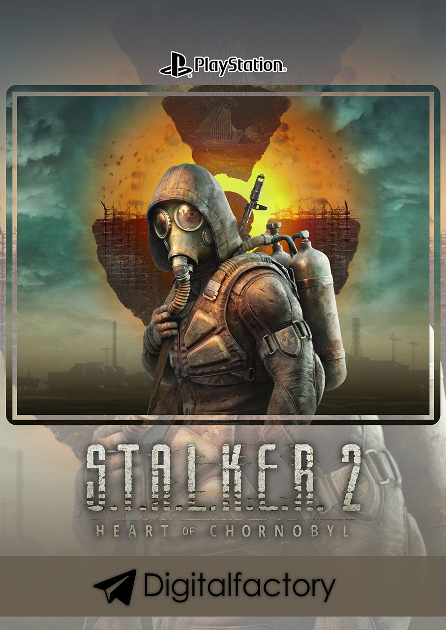 S.T.A.L.K.E.R. 2: HEART OF CHORNOBYL